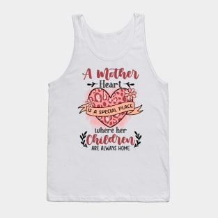 Mother Heart is a Special Place Tank Top